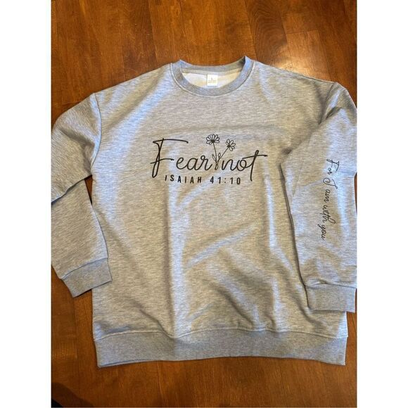 Woman’s brand new boutique fear not for I am near Isaiah 41:10 sweatshirt - Picture 1 of 4